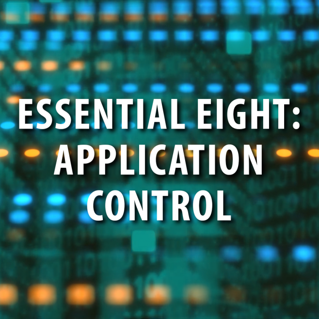 Cyber Security: Application Control