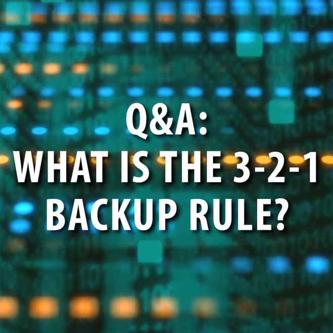 Cyber Security: The 3-2-1 Backup Rule
