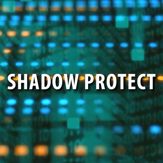 Cyber Security: Shadow Protect