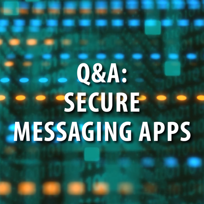 Cyber Security: Secure Messaging Apps