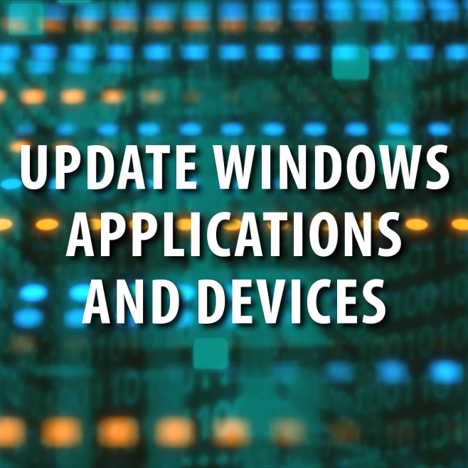 Cyber Security: Update Windows Apps and Devices
