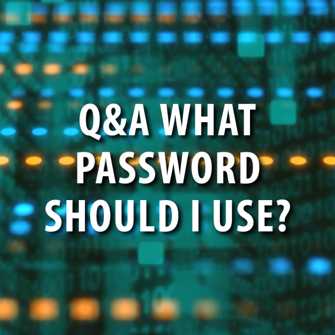 Cyber Security: What Password Should I Use?