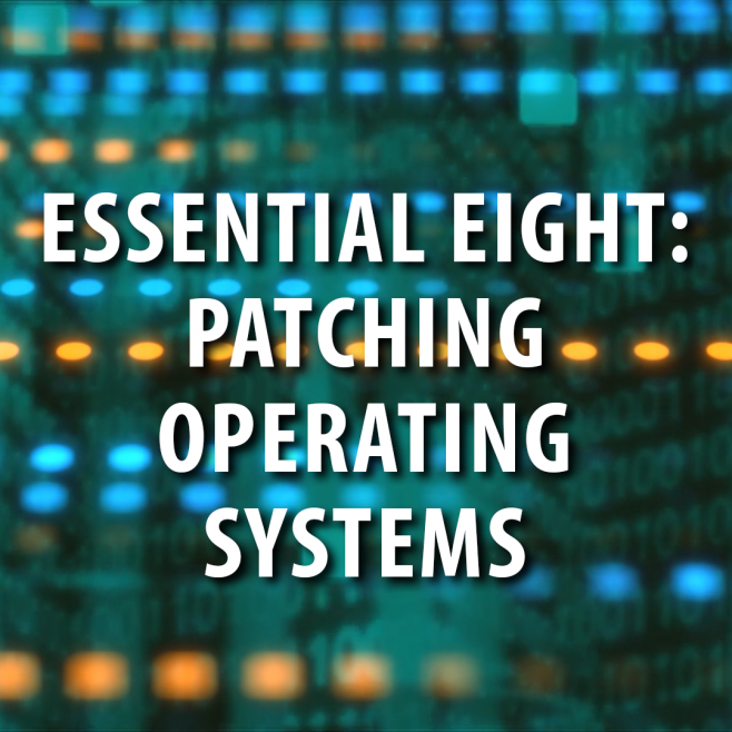 Cyber Security: Patching Operating Systems